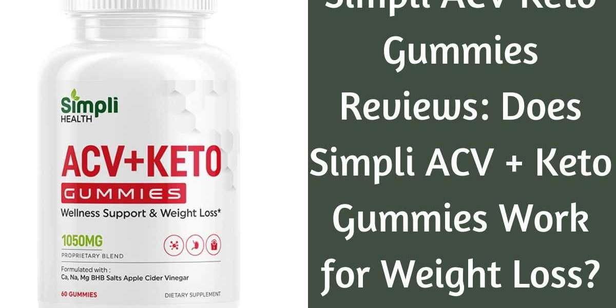 Simpli Keto + ACV Gummies Reviews – Update Amazon 2022, Weight loss