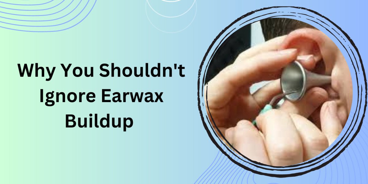 Why You Shouldn't Ignore Earwax Buildup: Importance of Earwax Treatment in Jaipur