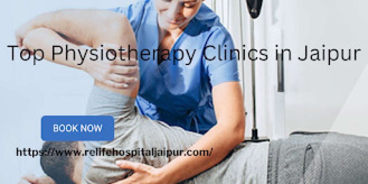 Top Physiotherapy Clinics in Jaipur: A Comprehensive Guide