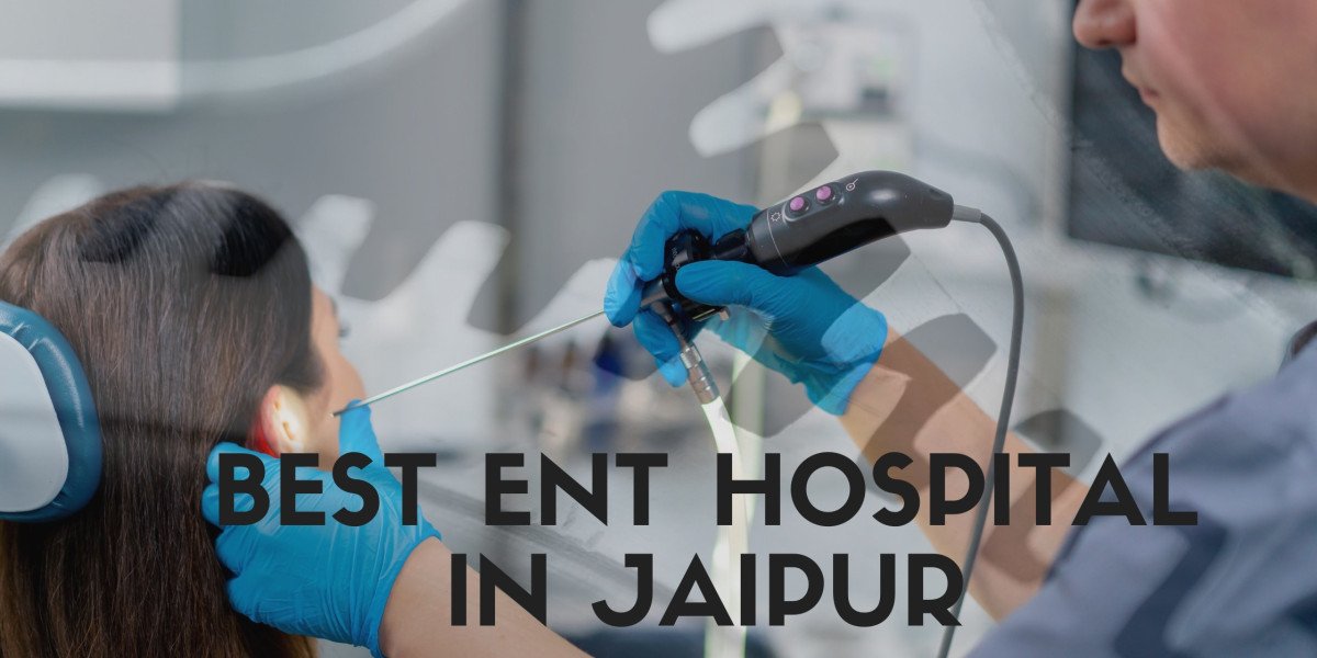 Best ENT Hospital in Jaipur: Excellence in ENT Treatments & Surgeries